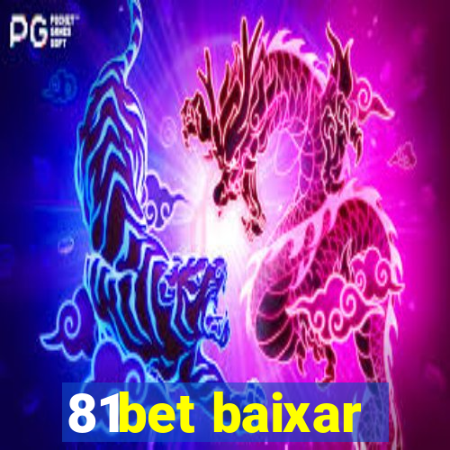 81bet baixar